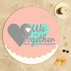 We are Together Beach Towel